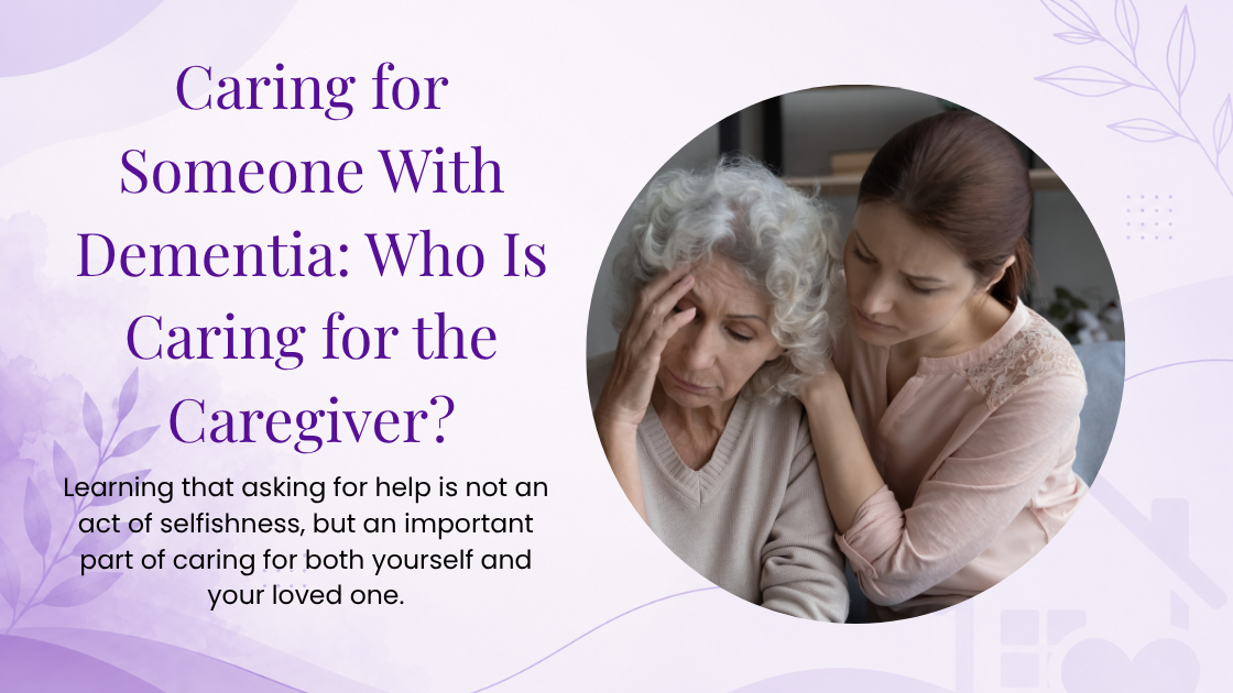 When someone you love is living with dementia